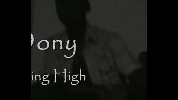 XXX Rising High - Dony the GigaStar sveže posnetke